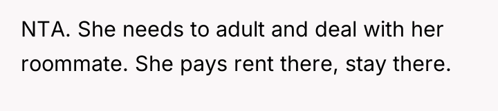 NTA. She needs to adult and deal with her roommate....