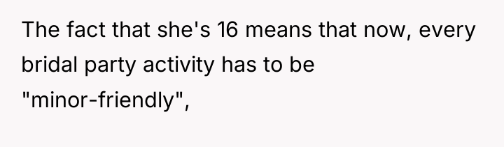 The fact that she's 16 means that now, every bridal...