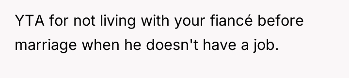 YTA for not living with your fiancé before marriage when...