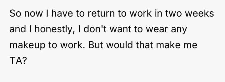 So now I have to return to work in two...