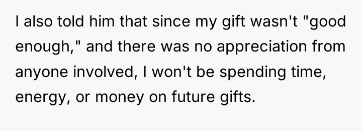 I also told him that since my gift wasn't "good...