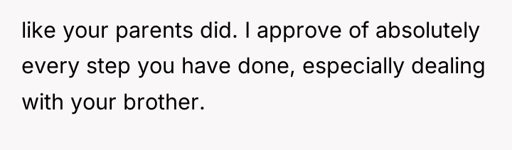 like your parents did. I approve of absolutely every step...