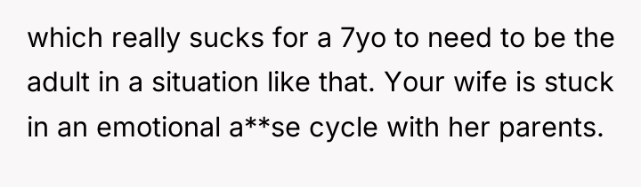 which really sucks for a 7yo to need to be...