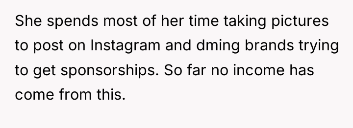 She spends most of her time taking pictures to post...