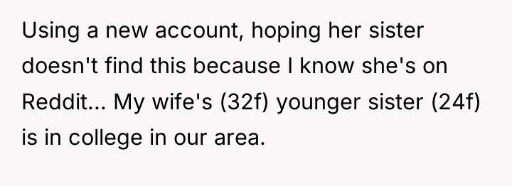 Using a new account, hoping her sister doesn't find this...