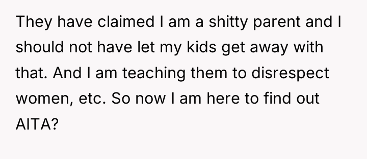 They have claimed I am a shitty parent and I...