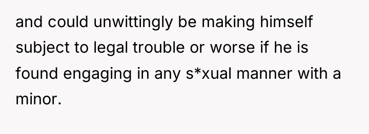 and could unwittingly be making himself subject to legal trouble...
