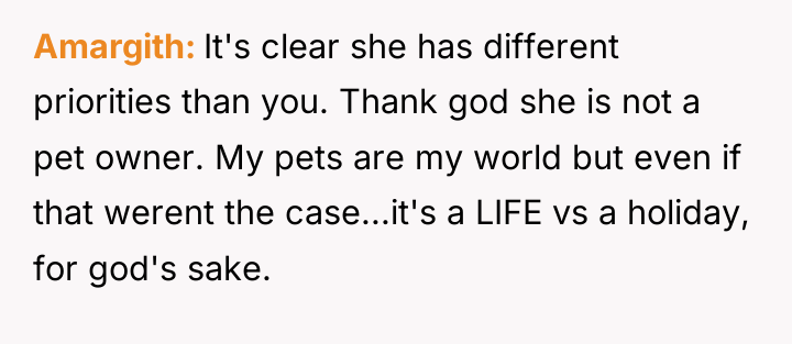 Amargith It's clear she has different priorities than you. Thank...