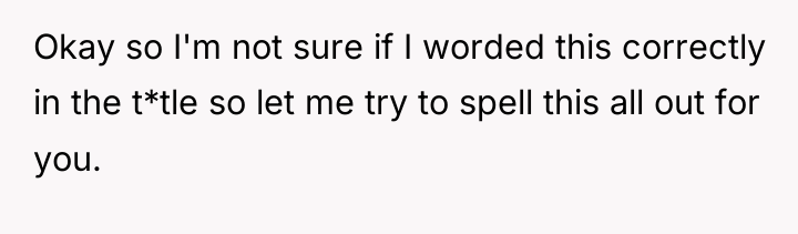 Okay so I'm not sure if I worded this correctly...