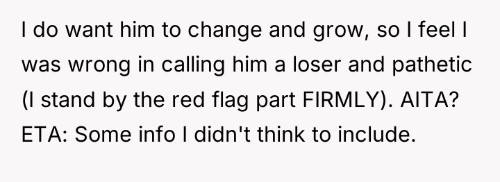 I do want him to change and grow, so I...