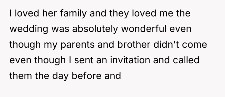 I loved her family and they loved me the wedding...