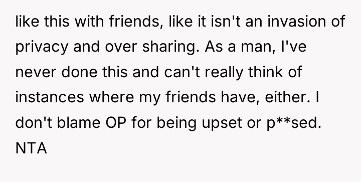 like this with friends, like it isn't an invasion of...