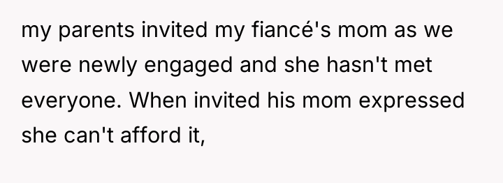 my parents invited my fiancé's mom as we were newly...