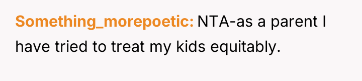 Something_morepoetic NTA-as a parent I have tried to treat my...