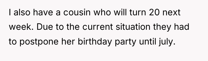 I also have a cousin who will turn 20 next...