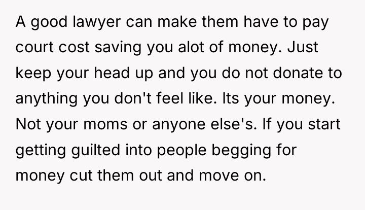 A good lawyer can make them have to pay court...