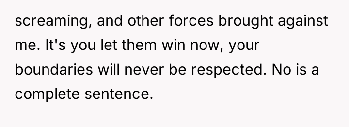 screaming, and other forces brought against me. It's you let...