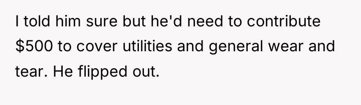 I told him sure but he'd need to contribute $500...