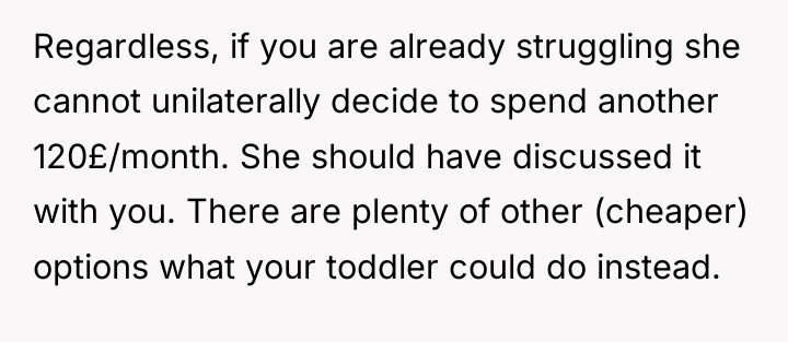 Regardless, if you are already struggling she cannot unilaterally decide...
