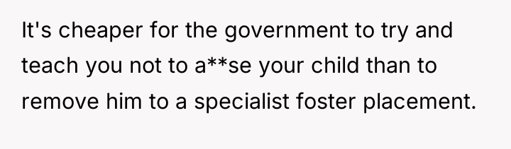 It's cheaper for the government to try and teach you...