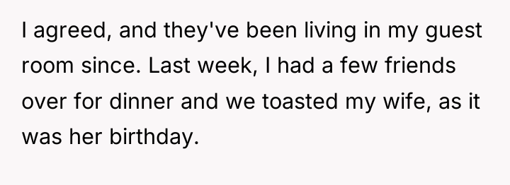I agreed, and they've been living in my guest room...
