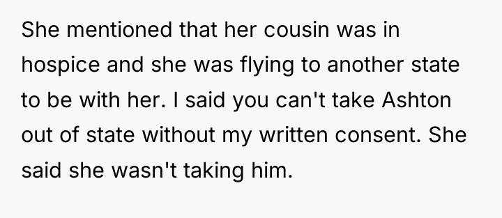 She mentioned that her cousin was in hospice and she...