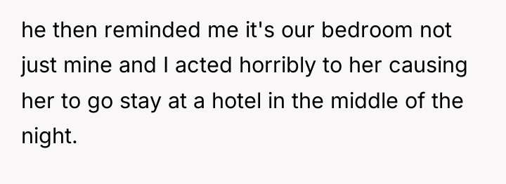 he then reminded me it's our bedroom not just mine...