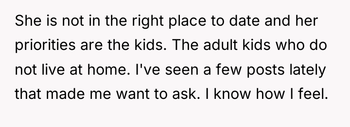 She is not in the right place to date and...