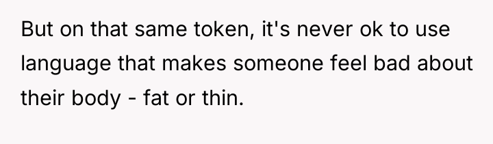 But on that same token, it's never ok to use...