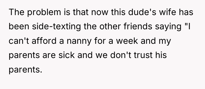 The problem is that now this dude's wife has been...