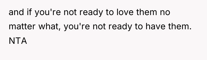 and if you're not ready to love them no matter...
