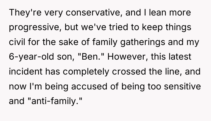 They're very conservative, and I lean more progressive, but we've...