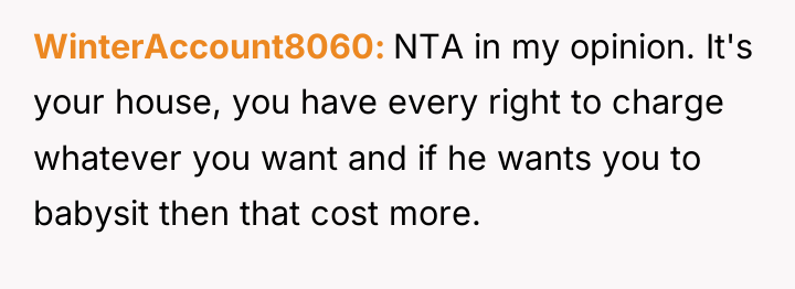 WinterAccount8060 NTA in my opinion. It's your house, you have...