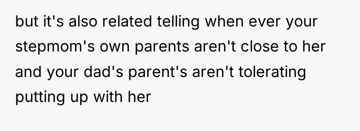 but it's also related telling when ever your stepmom's own...