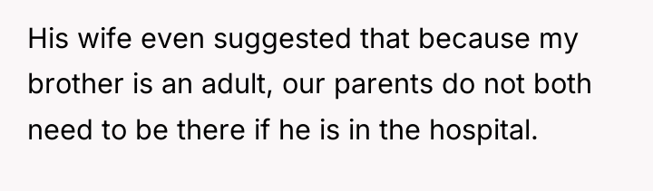 His wife even suggested that because my brother is an...