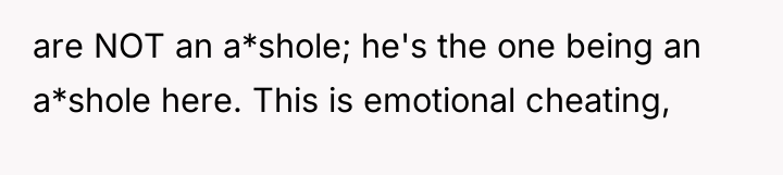 are NOT an a*shole; he's the one being an a*shole...