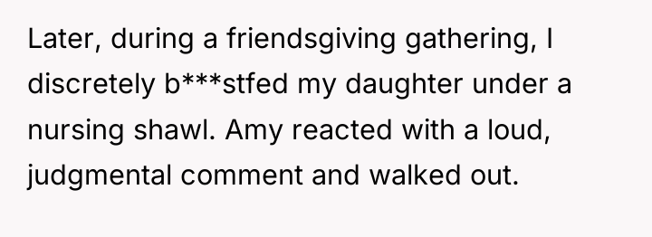 Later, during a friendsgiving gathering, I discretely b***stfed my daughter...