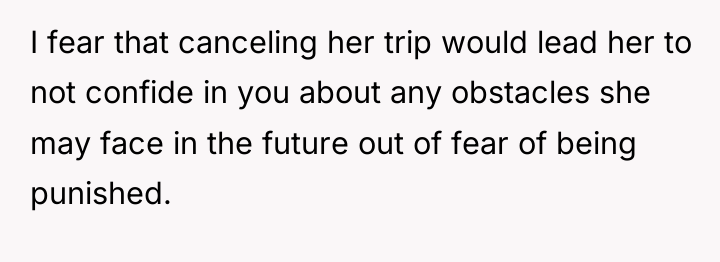 I fear that canceling her trip would lead her to...