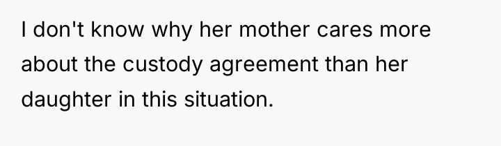 I don't know why her mother cares more about the...