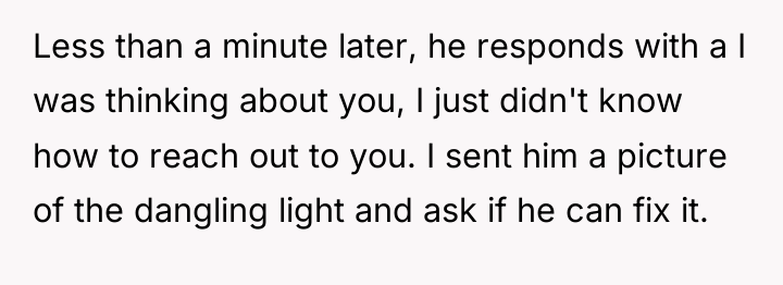 Less than a minute later, he responds with a I...