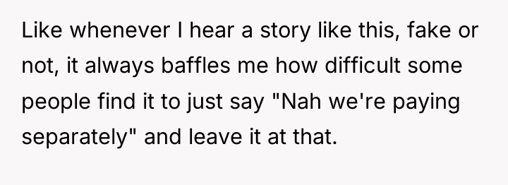 Like whenever I hear a story like this, fake or...