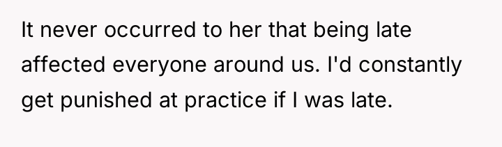 It never occurred to her that being late affected everyone...