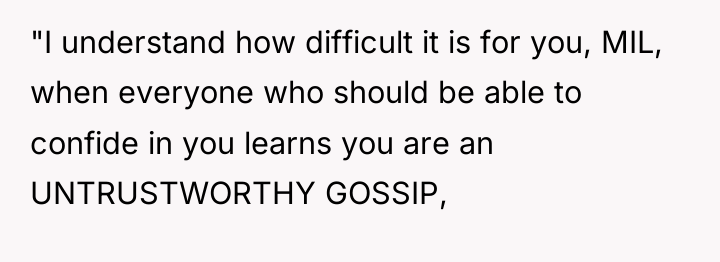 "I understand how difficult it is for you, MIL, when...
