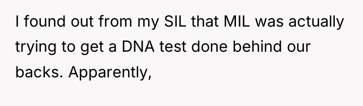 I found out from my SIL that MIL was actually...