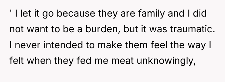 ' I let it go because they are family and...