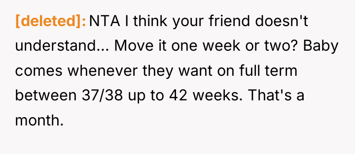 [deleted] NTA I think your friend doesn't understand... Move it...