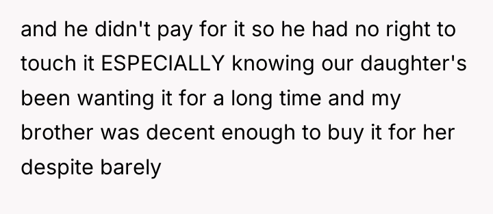 and he didn't pay for it so he had no...