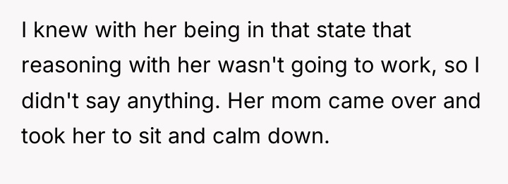I knew with her being in that state that reasoning...