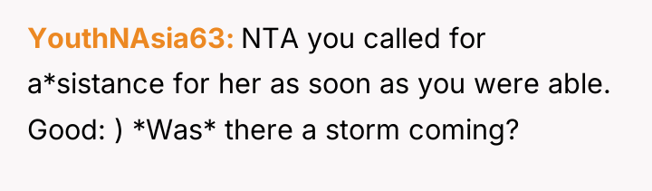 YouthNAsia63 NTA you called for a*sistance for her as soon...