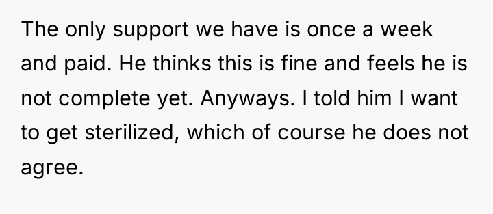 The only support we have is once a week and...